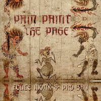 Foule Monk & Pro Zay - Pain Paint The Page