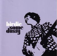 Birdie - Some Dusty