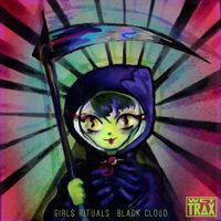 Girls Rituals - Black Cloud