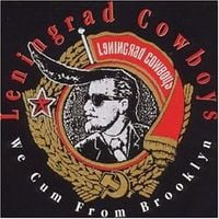 Leningrad Cowboys - We Cum From Brooklyn