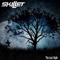 Skillet - The Last Night