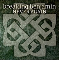Breaking Benjamin - Never Again