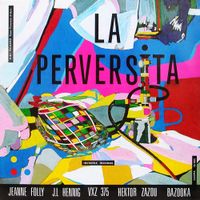 La Perversita - La Perversita