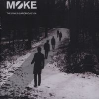 Moke - The Long & Dangerous Sea