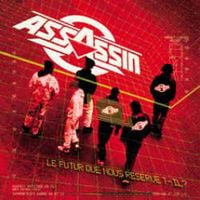 Assassin - Le futur que nous r&eacute;serve-t-il (Vol. 1 et 2)