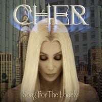 Cher - Song for the Lonely