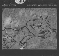 Marcel Sletten - Irish Words and a Bottle of Myrrh