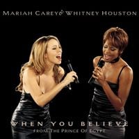 Mariah Carey & Whitney Houston - When You Believe
