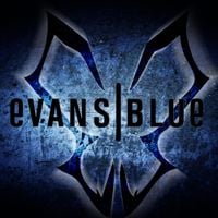 Evans Blue - Evans Blue