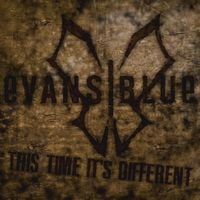 Evans Blue - This Time it's Different