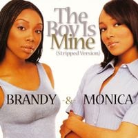Monica & Brandy - The Boy Is Mine (Stripped Version)