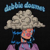 L&Oslash;L&Oslash; - debbie downer