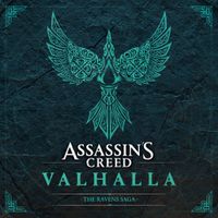 Jesper Kyd, Sarah Schachner & Einar Selvik - Assassin's Creed Valhalla: The Ravens Saga