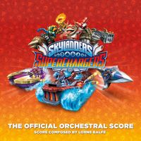 Lorne Balfe - Skylanders SuperChargers