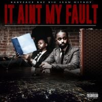 Babyface Ray - It Ain't My Fault