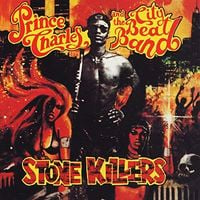 Prince Charles and the City Beat Band - Stone Killers