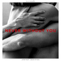 ATB - Never Without You