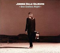 Jimmie Dale Gilmore - One Endless Night