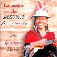 Luzmila Carpio - Lo mejor de Luzmila Carpio S. - Cantos Quechua-Aymaras de los Andes