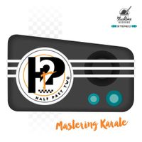 Half Past Two - Mastering Karate