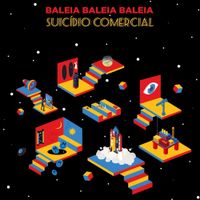 Baleia Baleia Baleia - Suic&iacute;dio Comercial