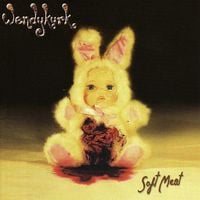 Wendykurk - Soft Meat