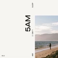 Kelz - 5am and I Can't Sleep