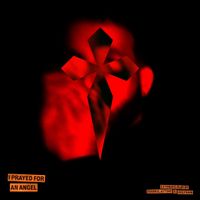 Frankslastday & Holyrain - I Prayed For An Angel
