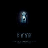 Brian Tyler - The Disappointments Room
