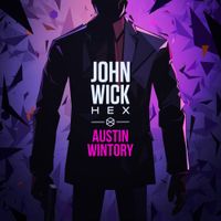 Austin Wintory - John Wick Hex