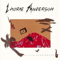 Laurie Anderson - Mister Heartbreak