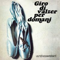 Arti & Mestieri - Giro di valzer per domani