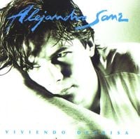 Alejandro Sanz - Viviendo Deprisa