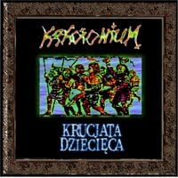 Kakofonium - Krucjata Dziecięca