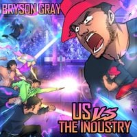 Bryson Gray - Us vs the Industry
