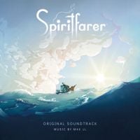 Max LL - Spiritfarer (Original Soundtrack)