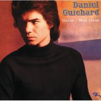 Daniel Guichard - Mon vieux