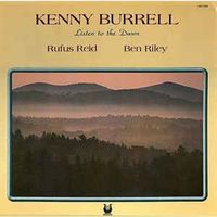 Kenny Burrell - Listen to the Dawn