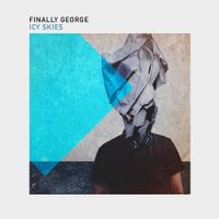 Finally George - Icy Skies