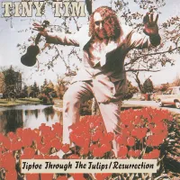 Tiny Tim - Tiptoe Thru the Tulips / Resurrection