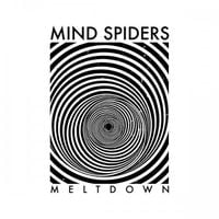 Mind Spiders - Meltdown