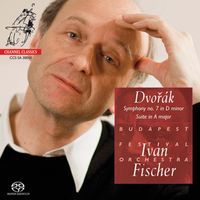 Iván Fischer - Dvoř&aacute;k: Symphony No. 7 in D minor; Suite in A major ('American')