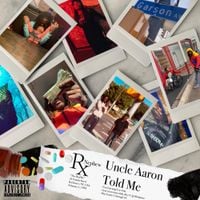 RXKNephew - Uncle Aron Told Me