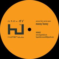 Pressure - Money Honey (feat. Warrior Queen)