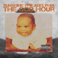 Charlie K - Sunshine Philadelphia: The God Hour