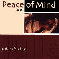 Julie Dexter - Peace of Mind
