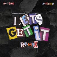 Hunxho - Let's Get It (Remix)