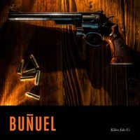 Bu&ntilde;uel - Killers Like Us