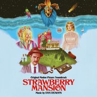 Dan Deacon - Strawberry Mansion (Original Motion Picture Soundtrack)
