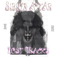 Sibille Attar - Lost Tracks 2012-2022